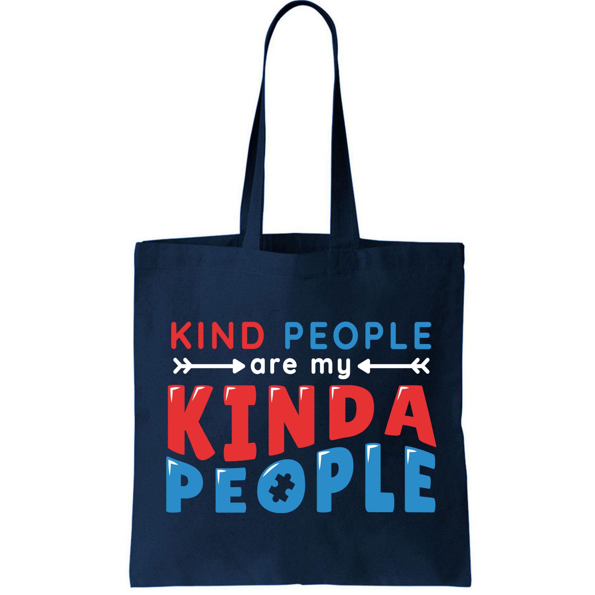 Kind People Are My Kinda People Autism Awareness Bag