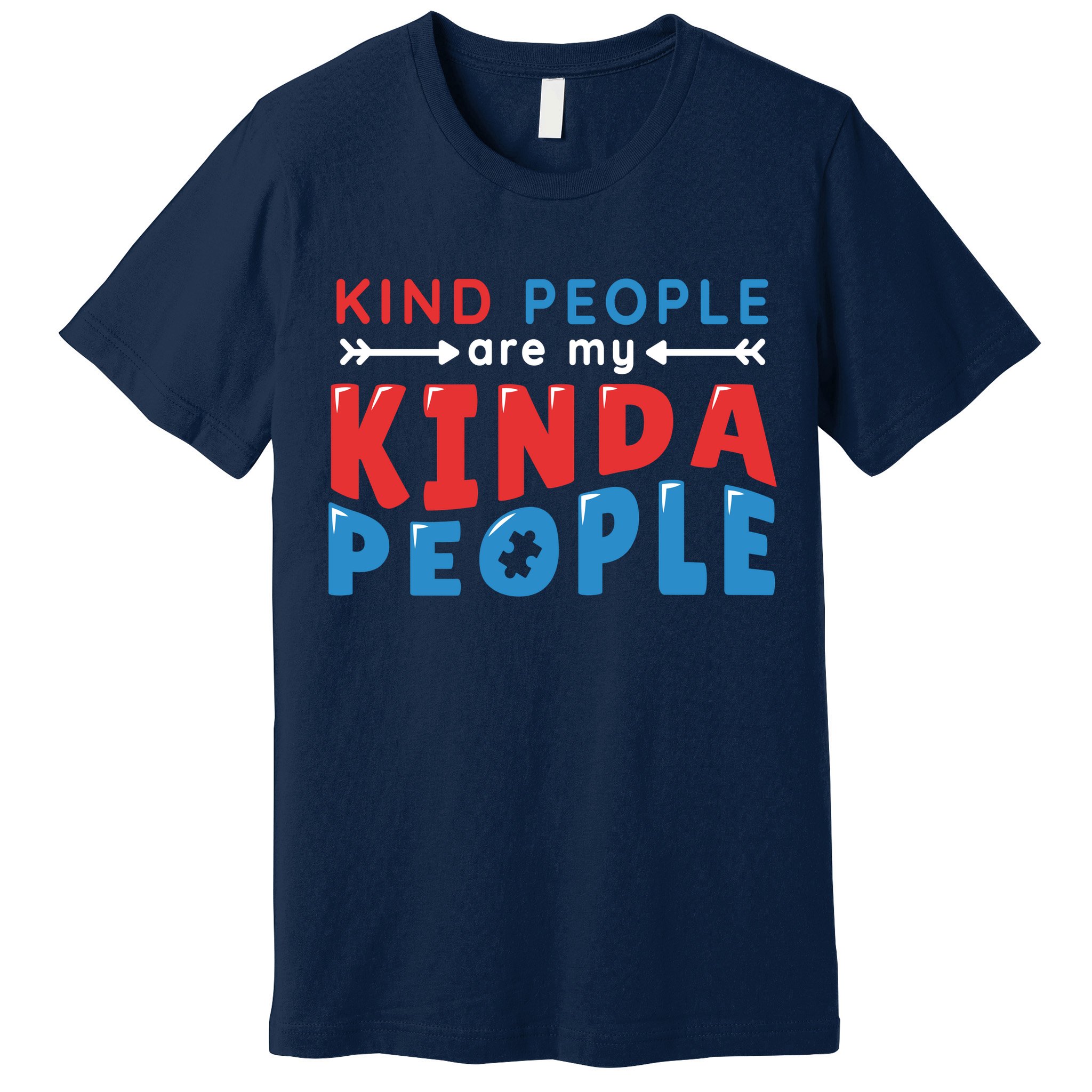 Kind People Are My Kinda People Autism Awareness Premium T-Shirt