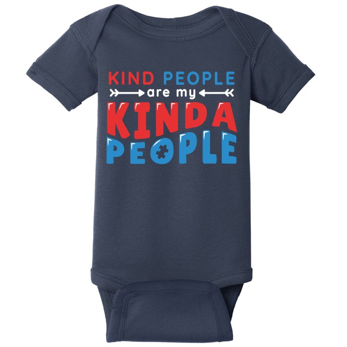 Kind People Are My Kinda People Autism Awareness Baby Bodysuit