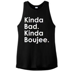 Kinda Bad Kinda Boujee Trendy Saying Text Logo Ladies PosiCharge Tri-Blend Wicking Tank