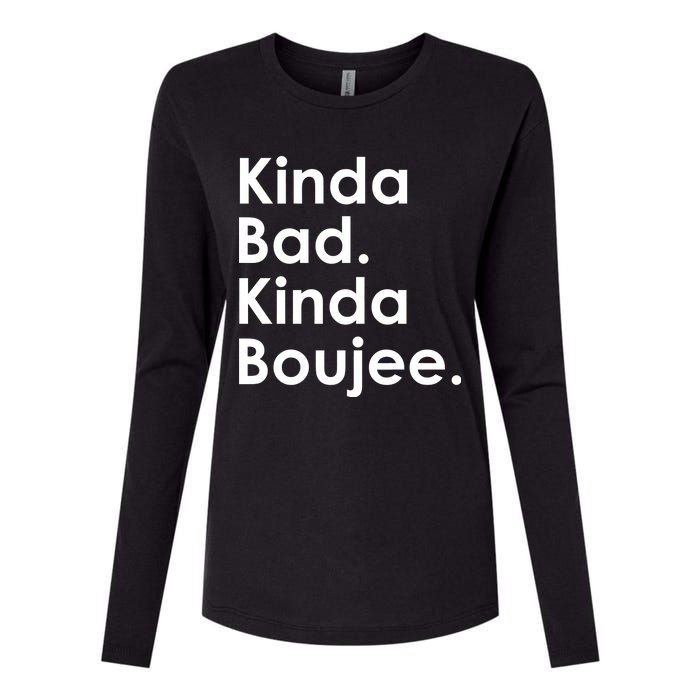 Kinda Bad Kinda Boujee Trendy Saying Text Logo Womens Cotton Relaxed Long Sleeve T-Shirt