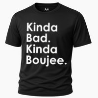 Kinda Bad Kinda Boujee Trendy Saying Text Logo Performance Shirt