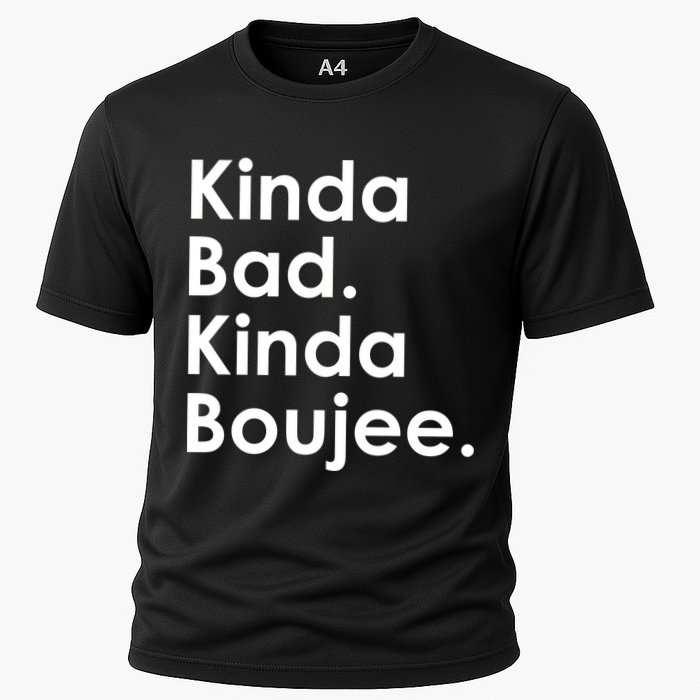 Kinda Bad Kinda Boujee Trendy Saying Text Logo Performance Shirt
