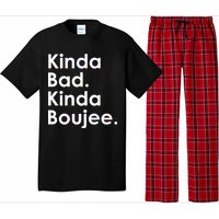 Kinda Bad Kinda Boujee Trendy Saying Text Logo Pajama Set