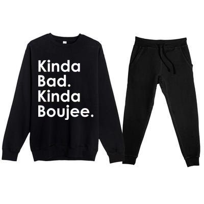 Kinda Bad Kinda Boujee Trendy Saying Text Logo Premium Crewneck Sweatsuit Set