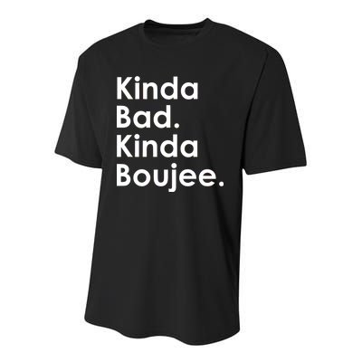 Kinda Bad Kinda Boujee Trendy Saying Text Logo Youth Performance Sprint T-Shirt