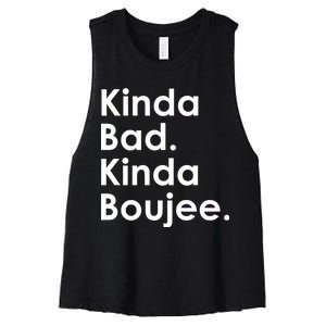 Kinda Bad Kinda Boujee Trendy Saying Text Logo Women's Racerback Cropped Tank