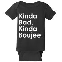 Kinda Bad Kinda Boujee Trendy Saying Text Logo Baby Bodysuit