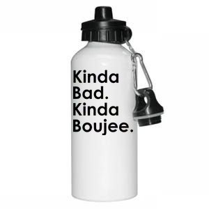 Kinda Bad Kinda Boujee Trendy Saying Text Logo Aluminum Water Bottle