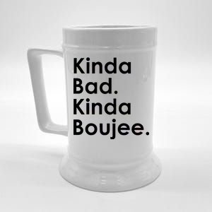 Kinda Bad Kinda Boujee Trendy Saying Text Logo Beer Stein