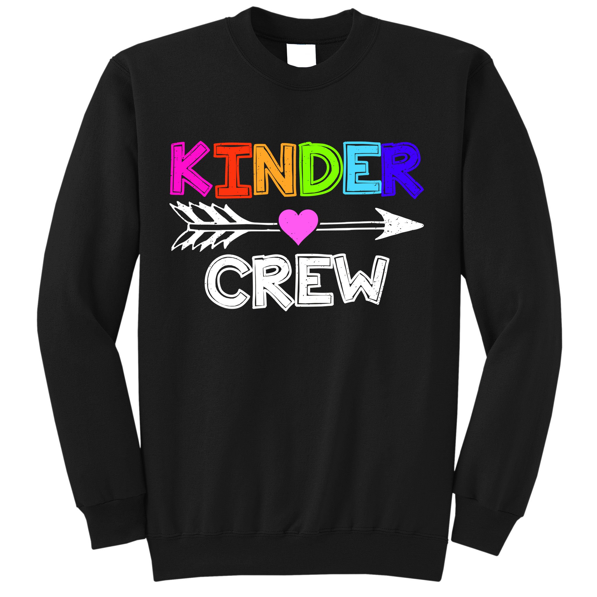 Kinder Crew Kindergarten Teacher Sweatshirt