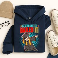 Kindergarten Graduate Nailed It Hoodie