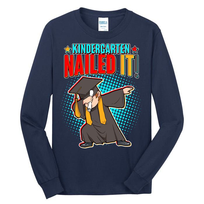 Kindergarten Graduate Nailed It Tall Long Sleeve T-Shirt