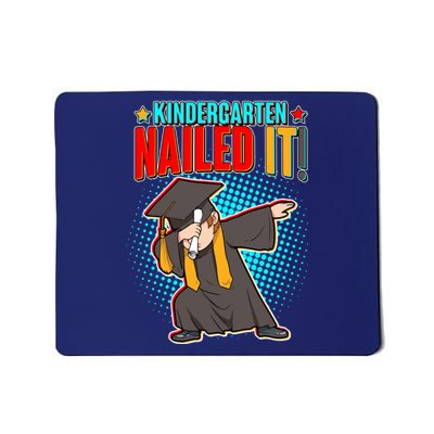 Kindergarten Graduate Nailed It Mousepad