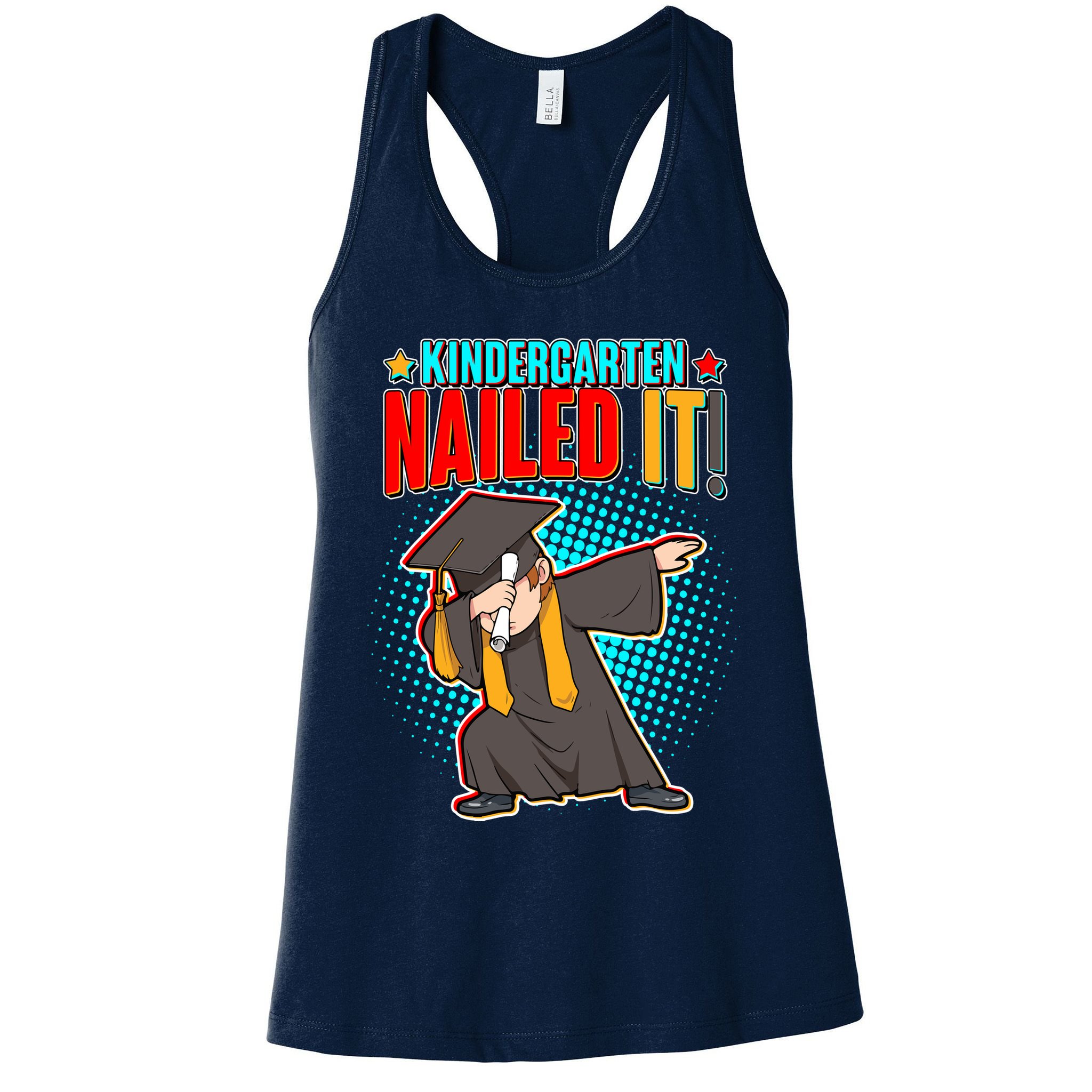 Kindergarten Graduate Nailed It Womens Tank Top
