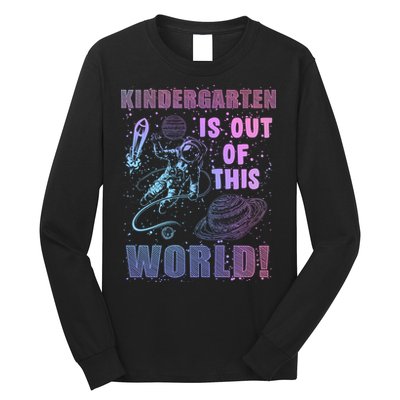 Kindergarten Is Out Of This World Long Sleeve Shirt