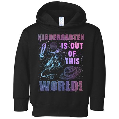 Kindergarten Is Out Of This World Toddler Hoodie