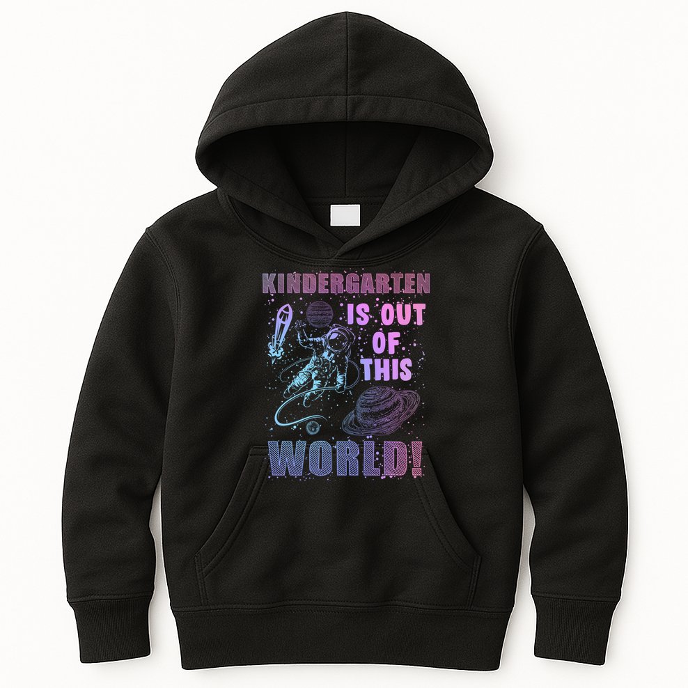 Kindergarten Is Out Of This World Kids Hoodie