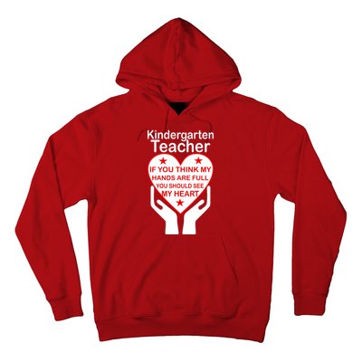 Kindergarten Teacher See My Heart Hoodie