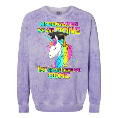 Kindergarten We Are Done 1st Grade Here We Come Colorblast Crewneck Sweatshirt