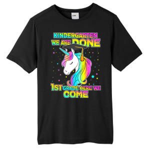 Kindergarten We Are Done 1st Grade Here We Come Tall Fusion ChromaSoft Performance T-Shirt