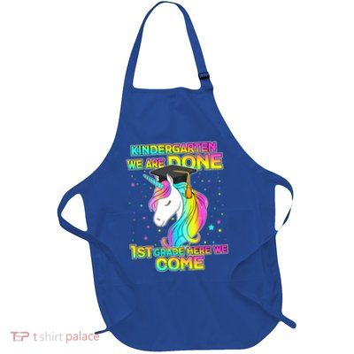 Kindergarten We Are Done 1st Grade Here We Come Full-Length Apron With Pockets