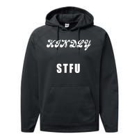 Kindly STFU Funny Offensive Sayings Performance Fleece Hoodie