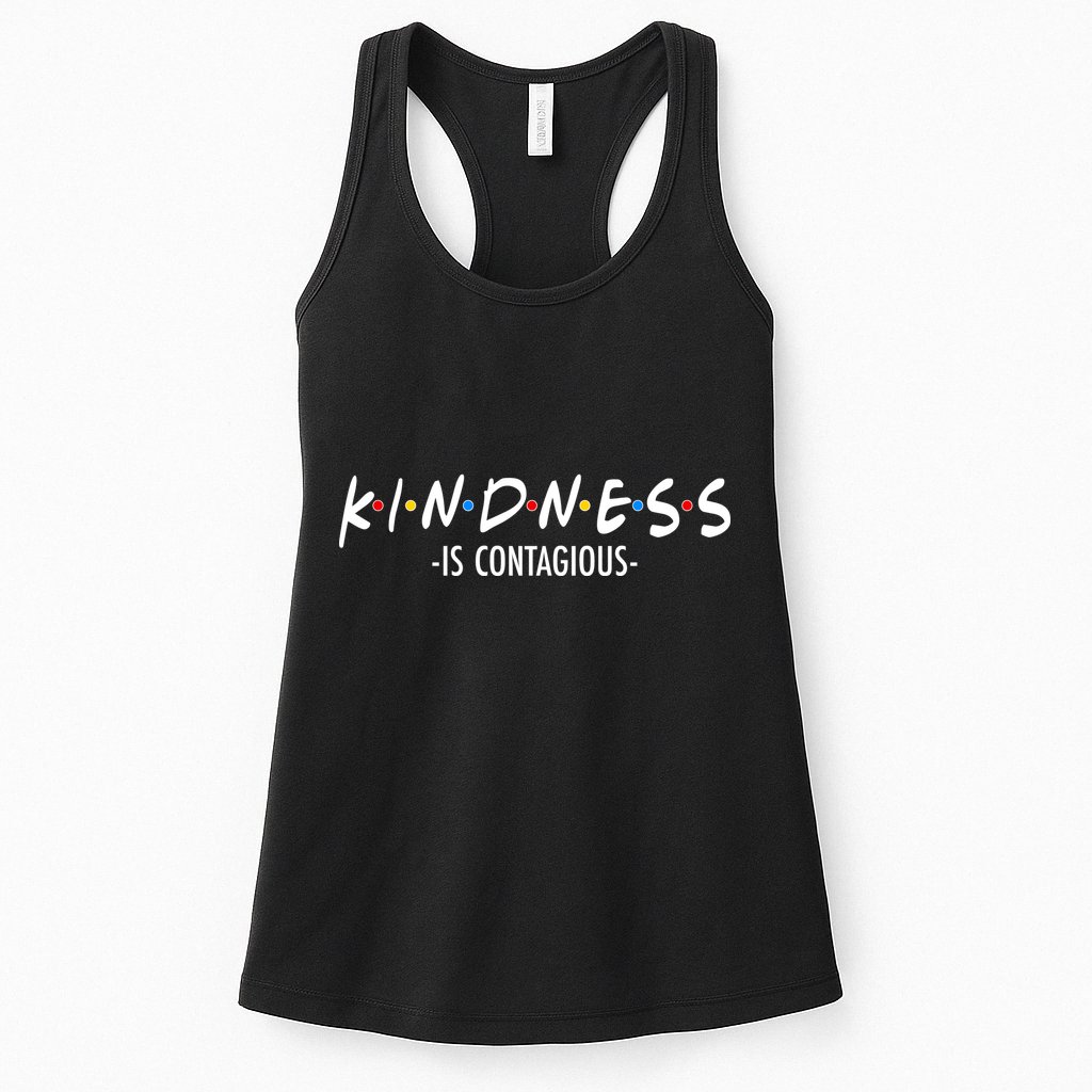 Kindness Is Contagious Womens Tank Top