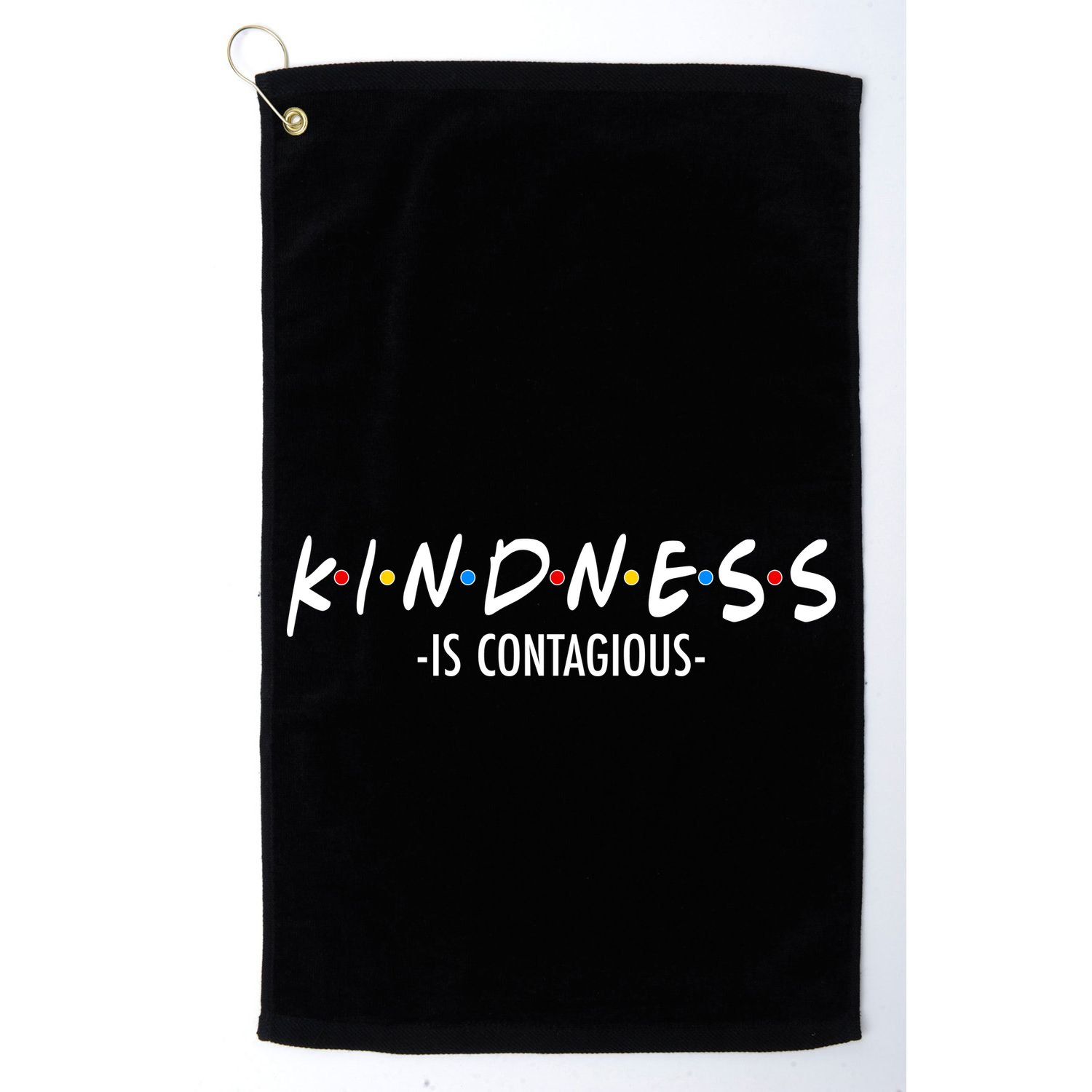 Kindness Is Contagious Golf Towel