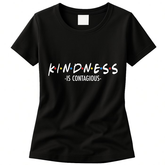Kindness Is Contagious Womens T-Shirt