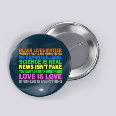 Kindness Is Everything Love Is Love Button