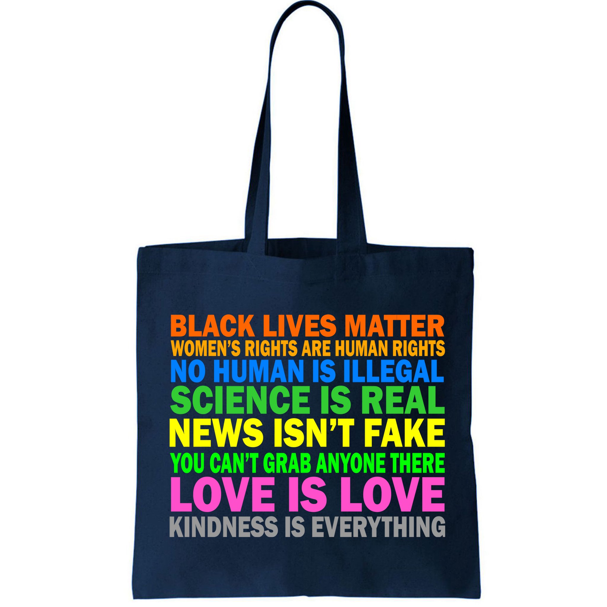 Kindness Is Everything Love Is Love Bag