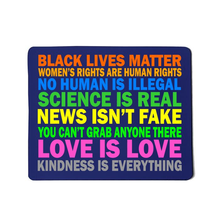 Kindness Is Everything Love Is Love Mousepad