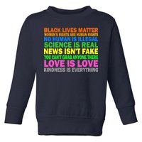 Kindness Is Everything Love Is Love Toddler Sweatshirt