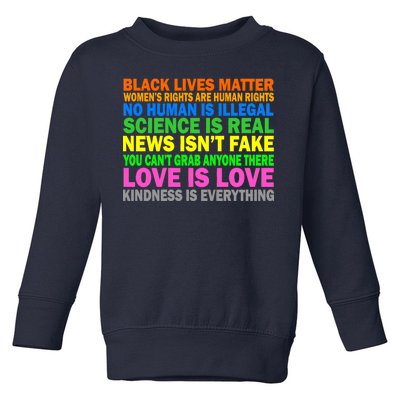 Kindness Is Everything Love Is Love Toddler Sweatshirt