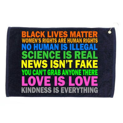 Kindness Is Everything Love Is Love Grommeted Golf Towel