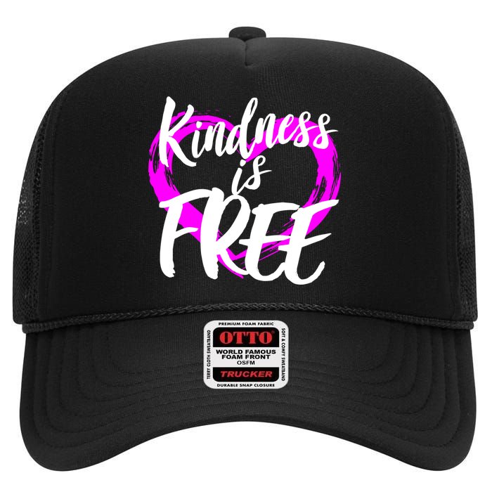 Kindness Is Free High Crown Mesh Back Trucker Hat