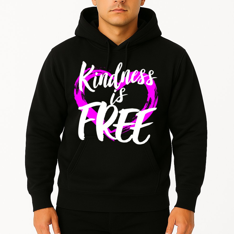 Kindness Is Free Hoodie