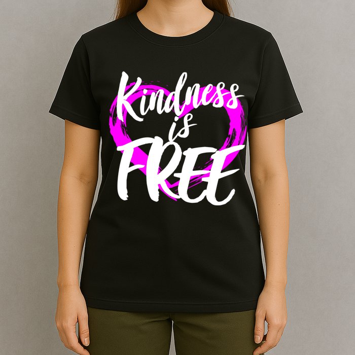 Kindness Is Free T-Shirt