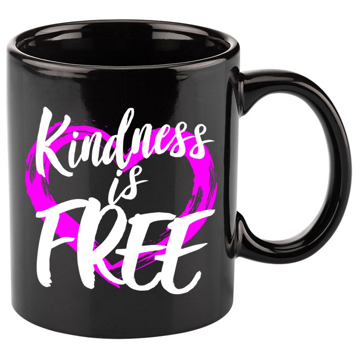 Kindness Is Free 11oz C Handle Ceramic Mug