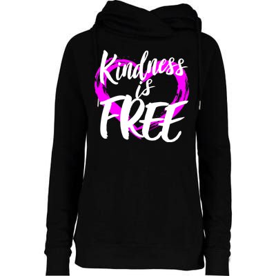 Kindness Is Free Womens Funnel Neck Pullover Hood