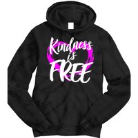 Kindness Is Free Tie Dye Hoodie