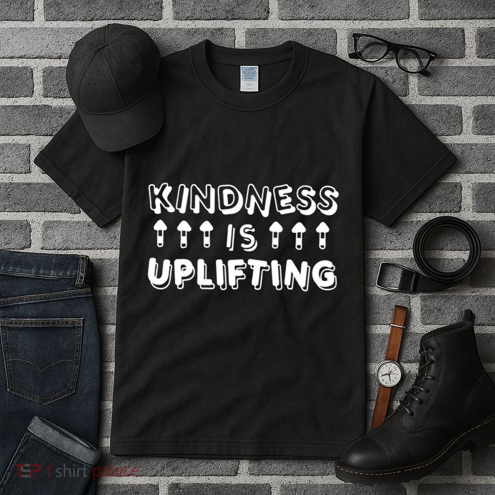 Kindness Is Uplifting Tall T-Shirt