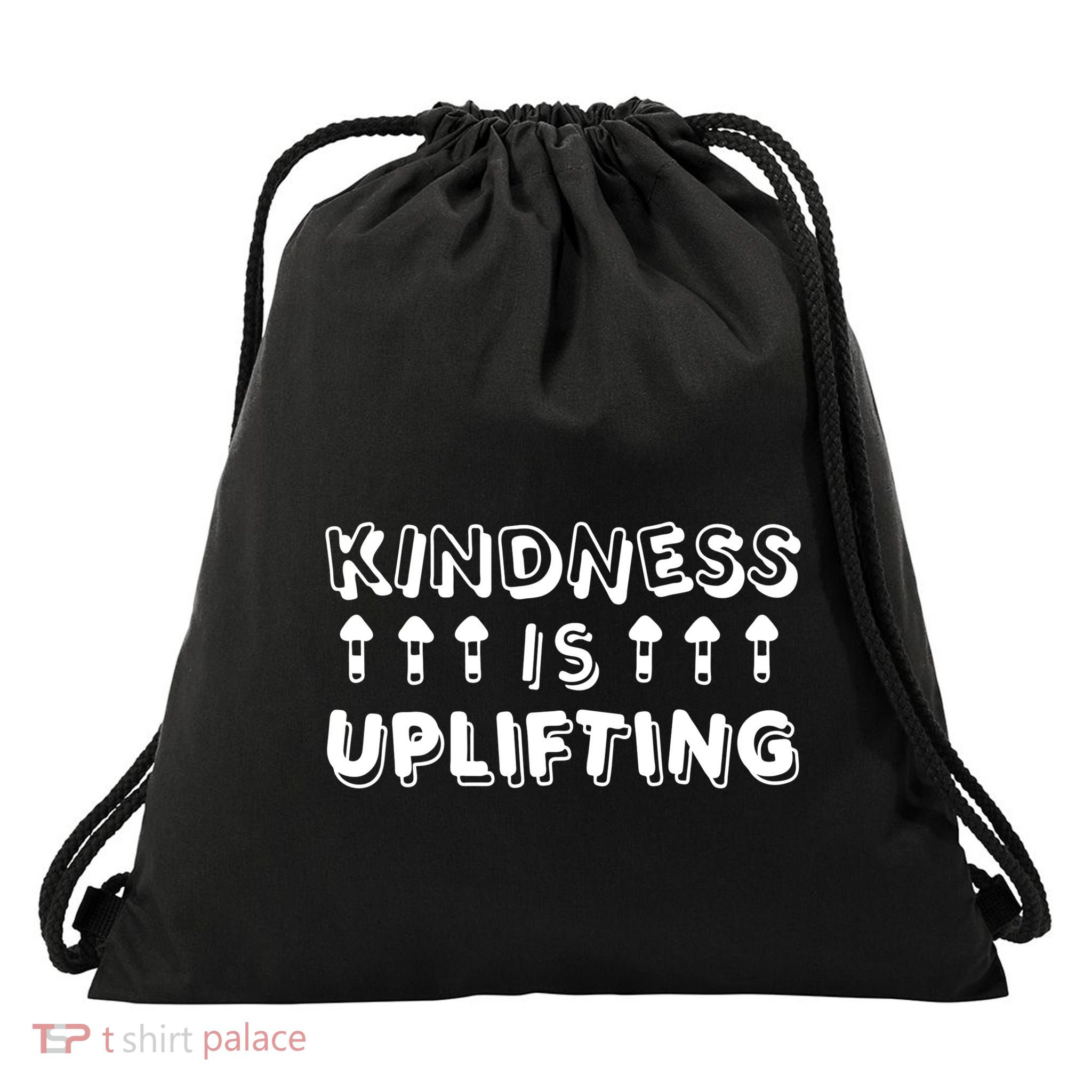 Kindness Is Uplifting Drawstring Bag