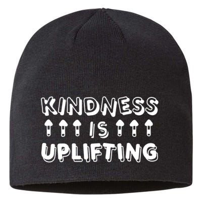 Kindness Is Uplifting Sustainable Beanie