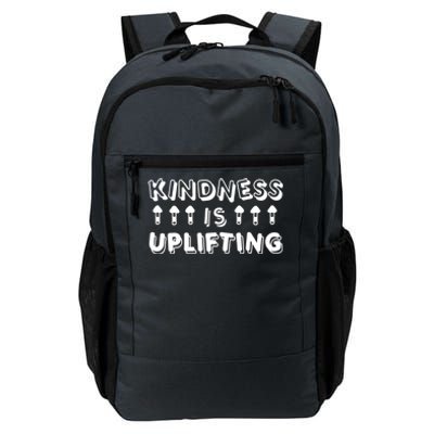 Kindness Is Uplifting Daily Commute Backpack