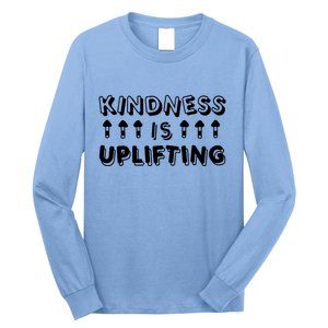 Kindness Is Uplifting Long Sleeve Shirt