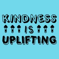Kindness Is Uplifting Button