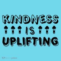 Kindness Is Uplifting Poster