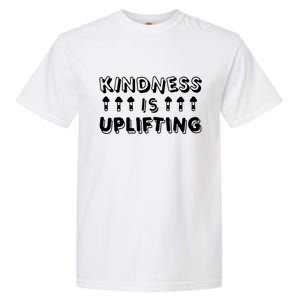 Kindness Is Uplifting Garment-Dyed Heavyweight T-Shirt